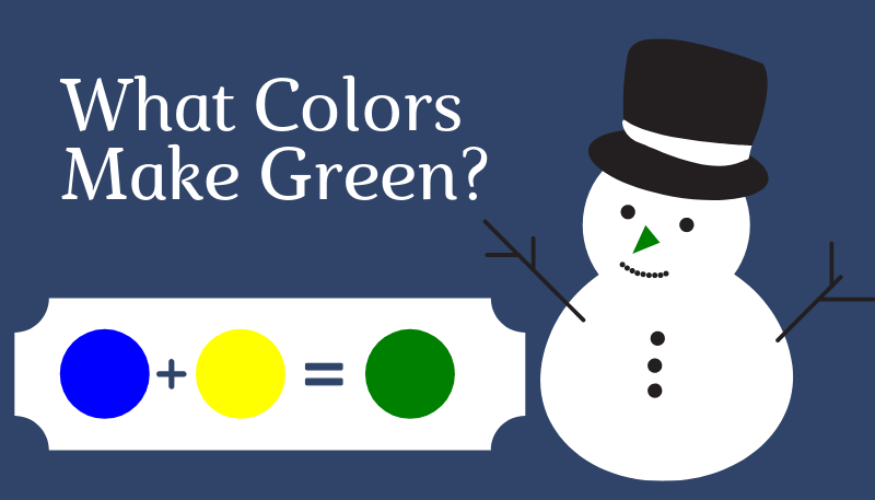 What Colors Make Green?